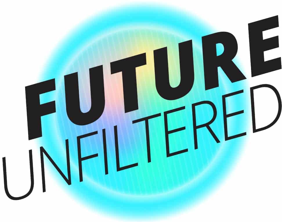Future unfiltered